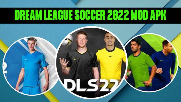 Dream League Soccer 2022 Mod Apk 1
