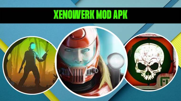 Xenowerk Mod Apk 1
