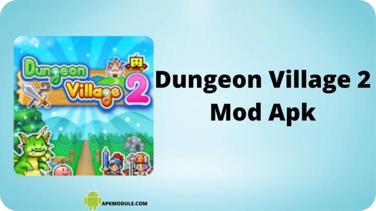 Dungeon Village 2 Mod Apk