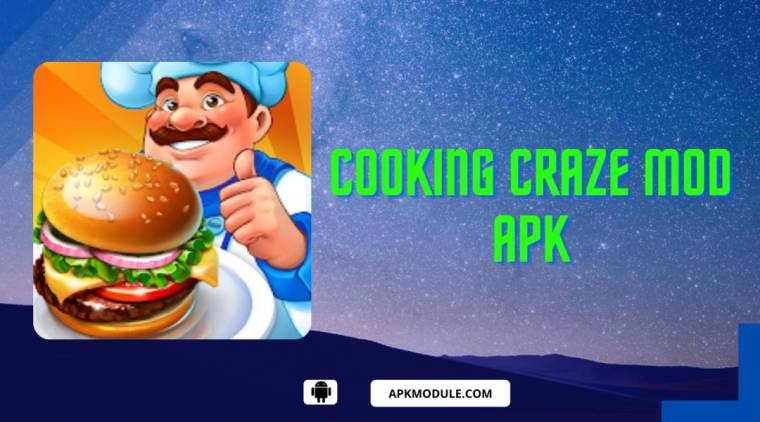 Cooking Craze Mod Apk
