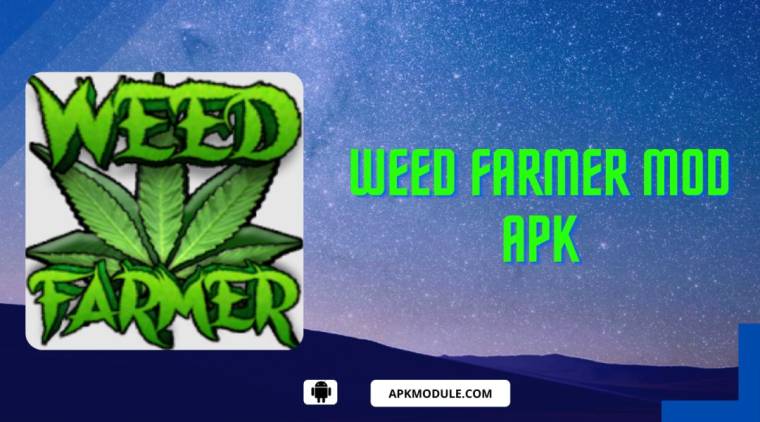 Weed Farmer Mod Apk