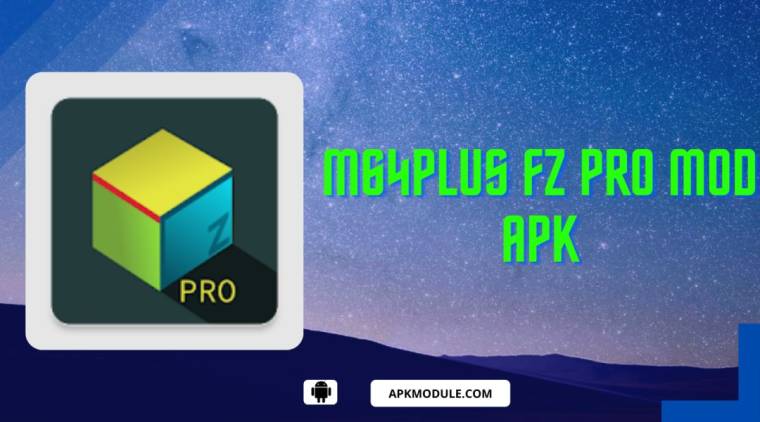 M64plus Fz Pro Mod Apk