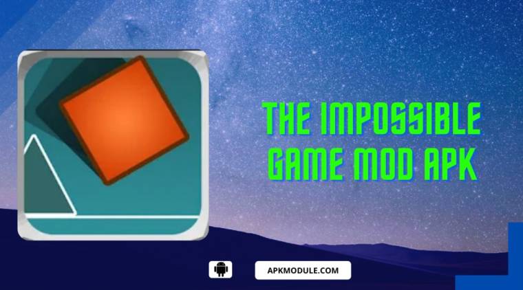 The Impossible Game Mod Apk