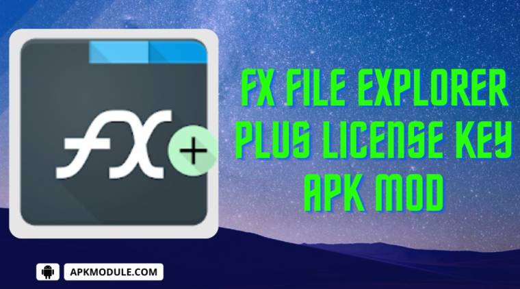 Fx File Explorer Plus License Key Apk Mod