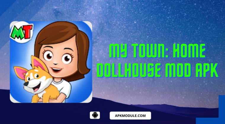 My Town: Home Dollhouse Mod Apk