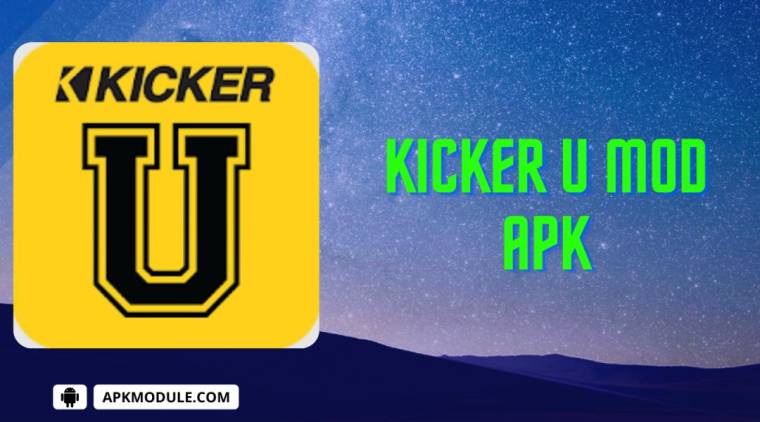 Kicker U Mod Apk