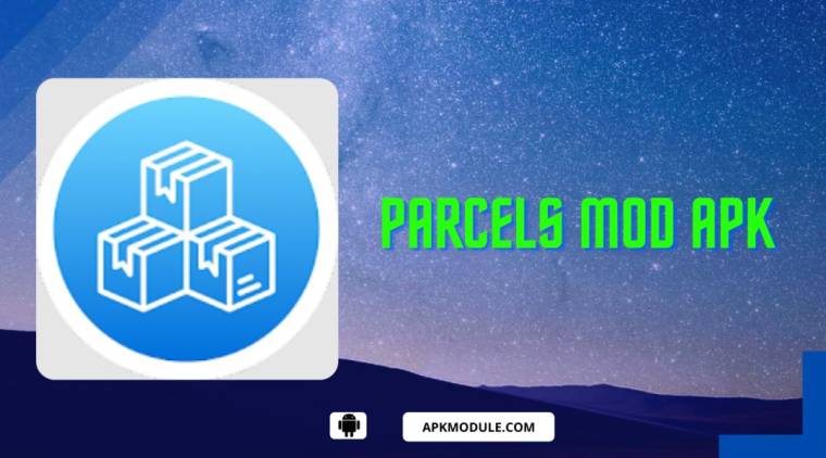 Parcels Mod Apk
