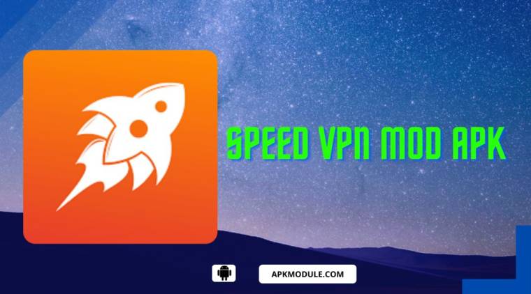 Speed Vpn Mod Apk