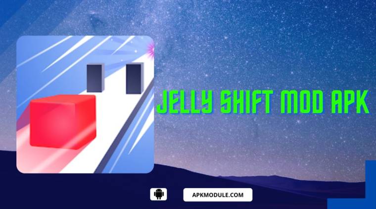 Jelly Shift Mod Apk