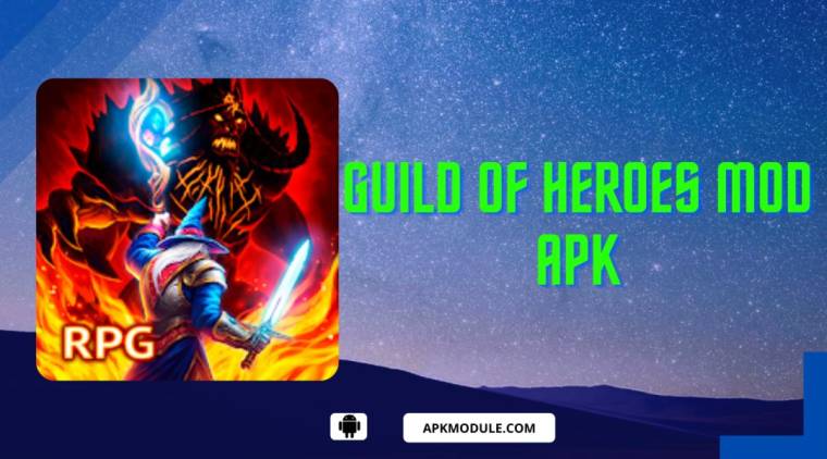 Guild Of Heroes Mod Apk