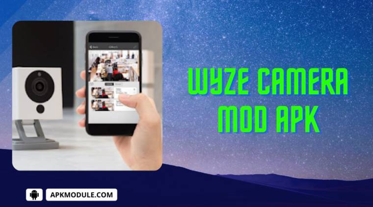 Wyze Camera Mod Apk