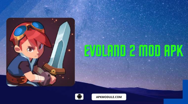 Evoland 2 Mod Apk