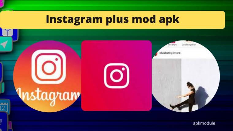 Instagram Plus Mod Apk
