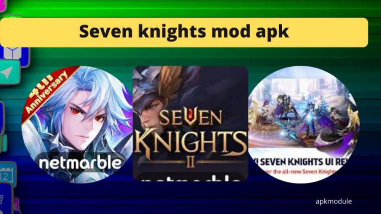 Seven Knights Mod Apk