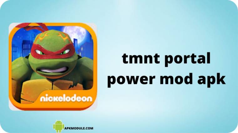 Tmnt Portal Power Mod Apk