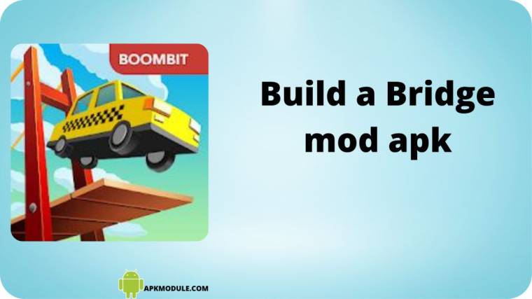Build A Bridge Mod Apk