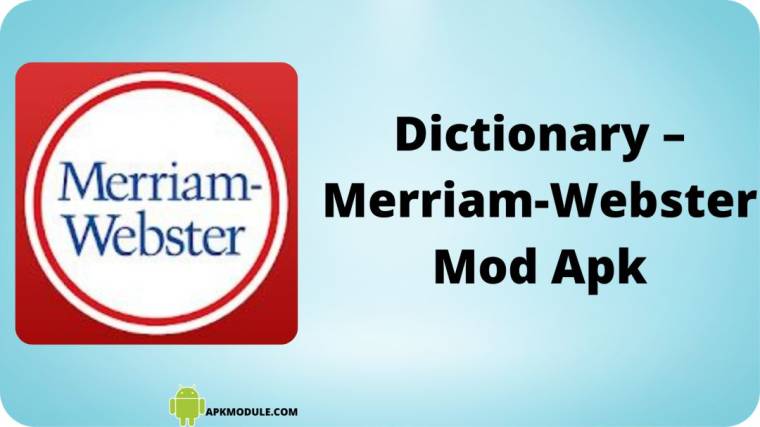 Dictionary – Merriam-webster Mod Apk