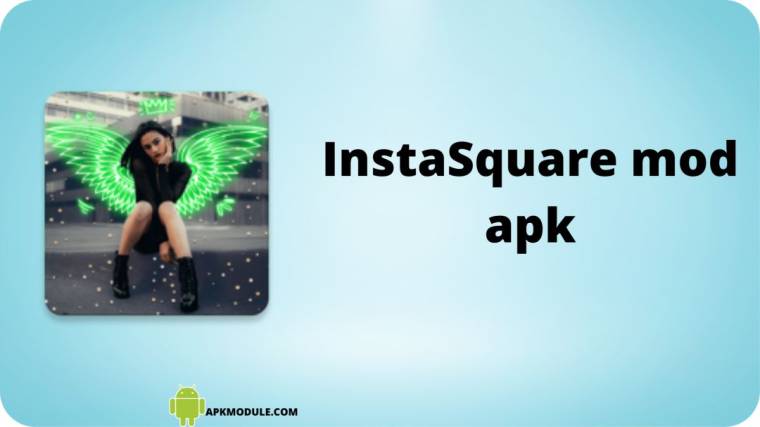 Instasquare Mod Apk