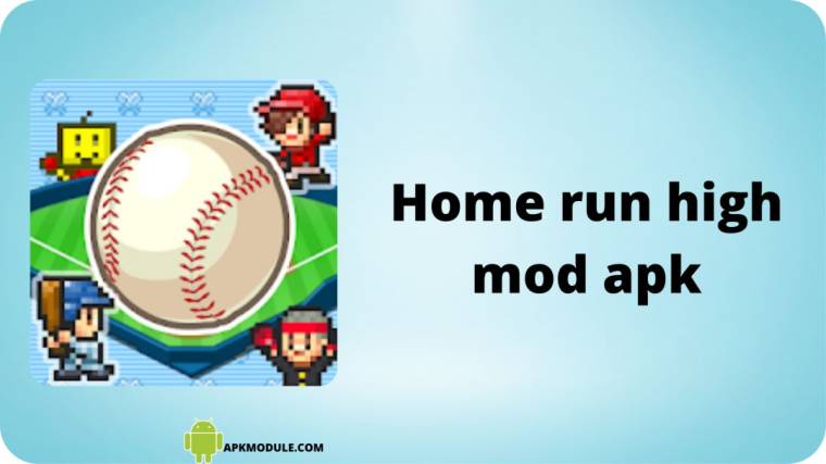 Home Run High Mod Apk