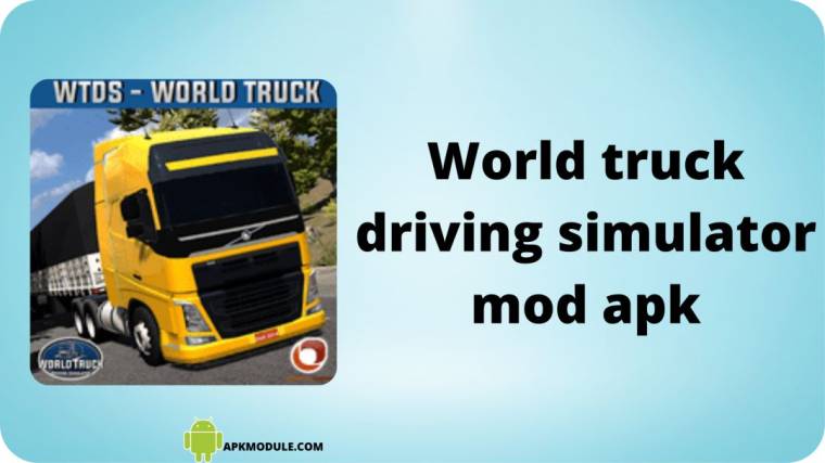 World Truck Driving Simulator Mod Apk
