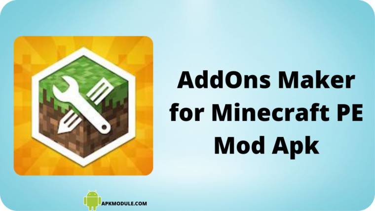 Addons Maker For Minecraft Pe Mod Apk