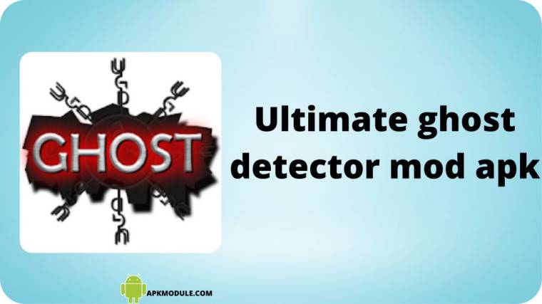 Ultimate Ghost Detector Mod Apk