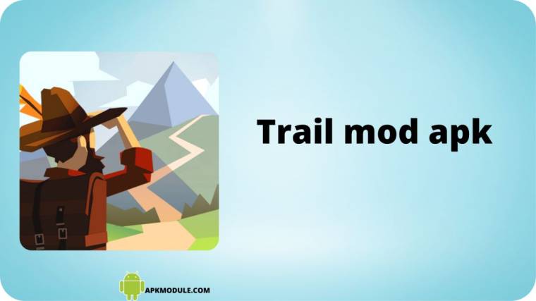 Trail Mod Apk