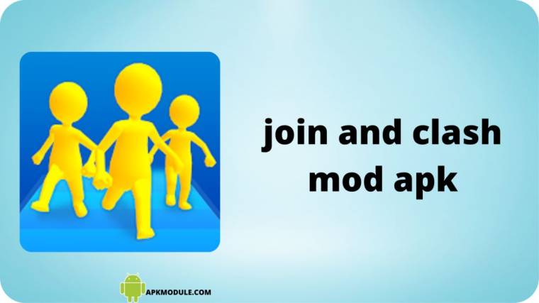 Join And Clash Mod Apk