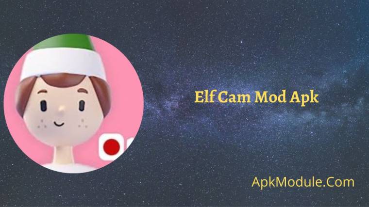 Elf Cam Mod Apk