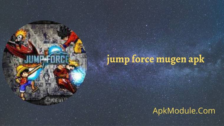 Jump Force Mugen Apk