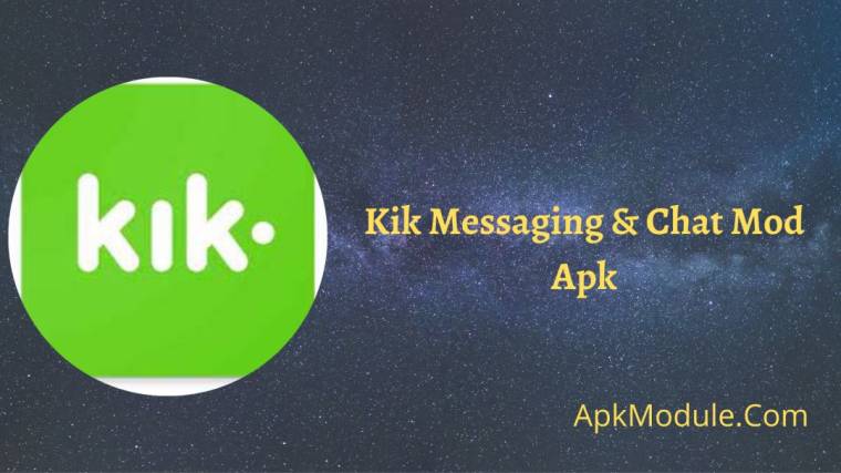 Kik Messaging & Chat Mod Apk