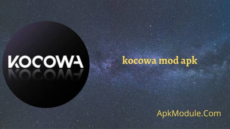 Kocowa Mod Apk