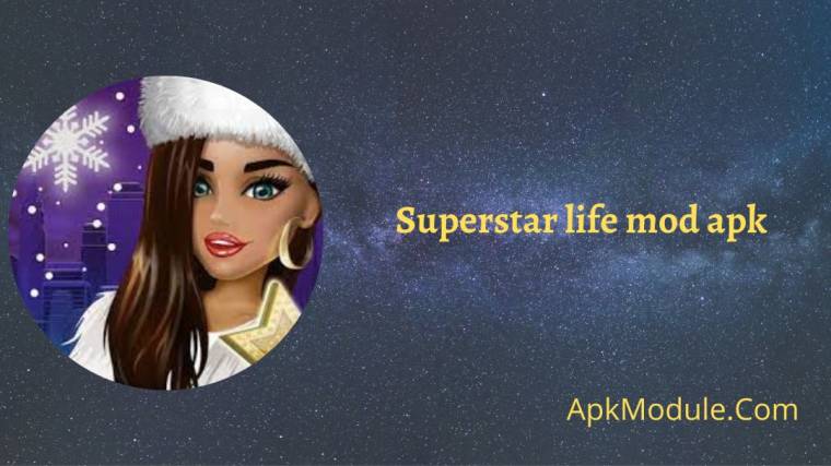 Superstar Life Mod Apk