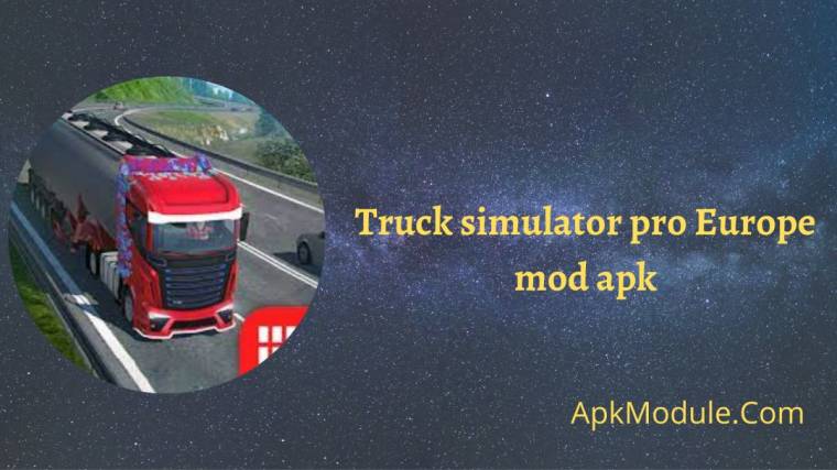 Truck Simulator Pro Europe Mod Apk