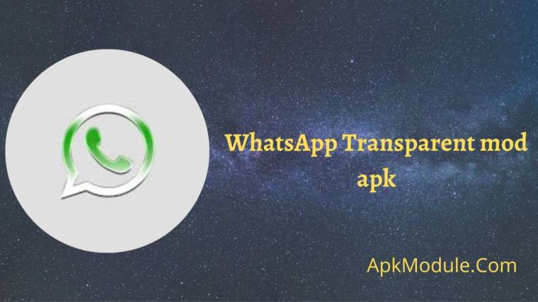 WhatsApp Transparent Mod Apk