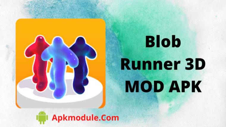 Blob Runner 3D MOD APK