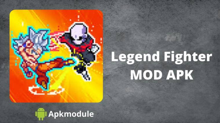 Legend Fighter MOD APK