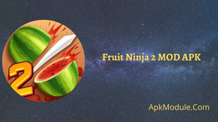 Fruit Ninja 2 MOD APK