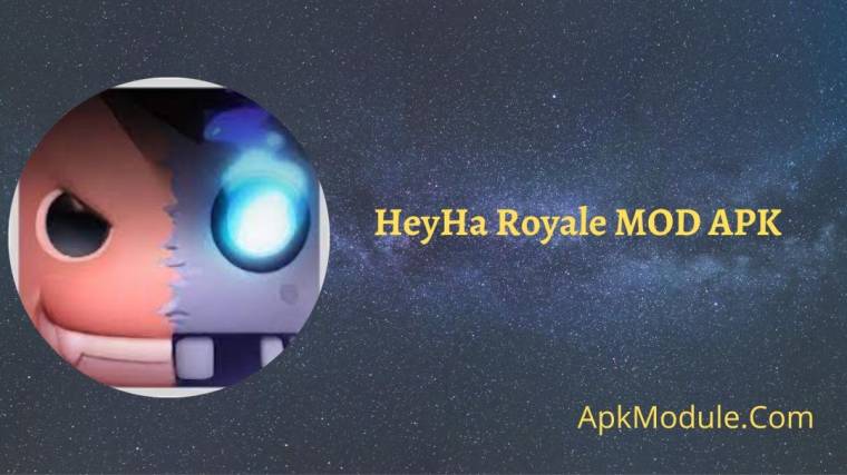 HeyHa Royale MOD APK