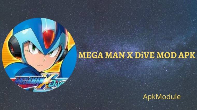 MEGA MAN X DiVE MOD APK