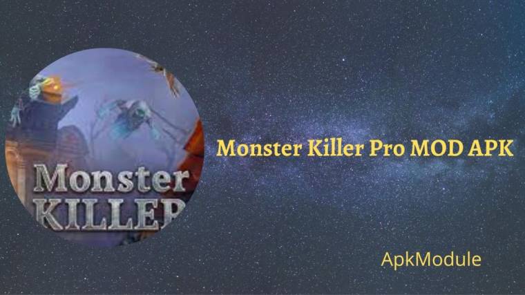 Monster Killer Pro MOD APK