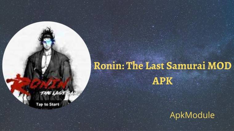 Ronin The Last Samurai MOD APK