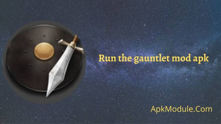 Run The Gauntlet Mod Apk