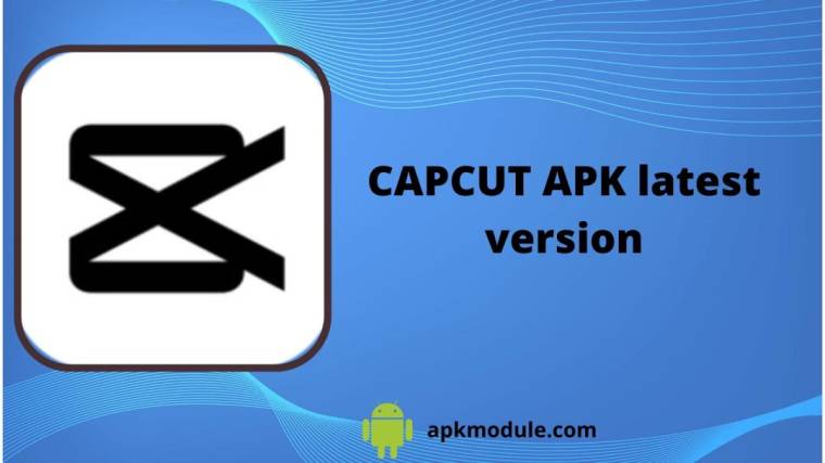 CAPCUT APK Latest Version