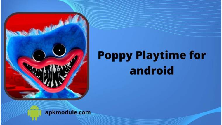 Poppy Playtime For Android