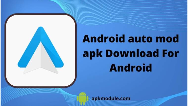 Android Auto Mod Apk