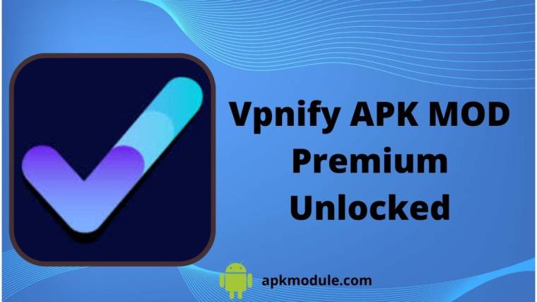 Vpnify APK MOD