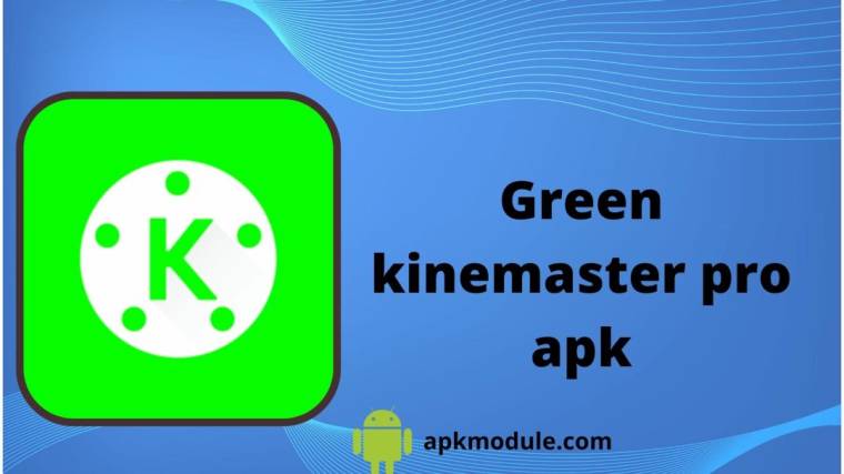 Green Kinemaster