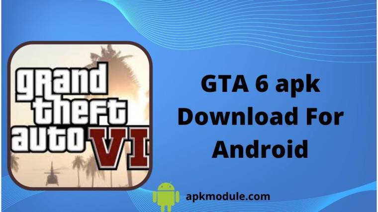 GTA 6 Apk