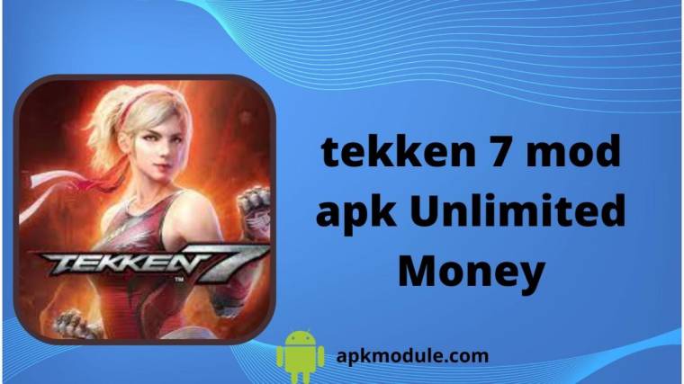 Tekken 7 Mod Apk